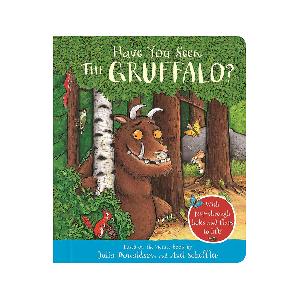 Have You Seen the Gruffalo? | Julia Donaldson & Axel Scheffler