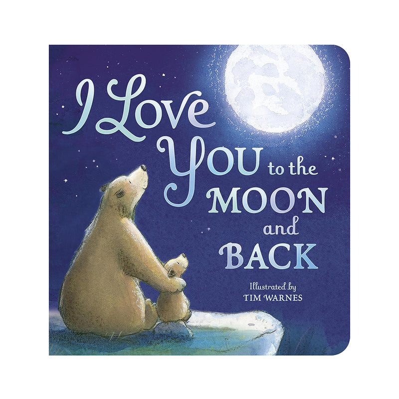I Love You To The Moon And Back | Amelia Hepworth