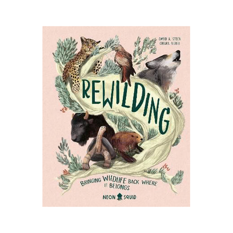 Rewilding : Conservation Projects Bringing Wildlife Back Where It Belongs