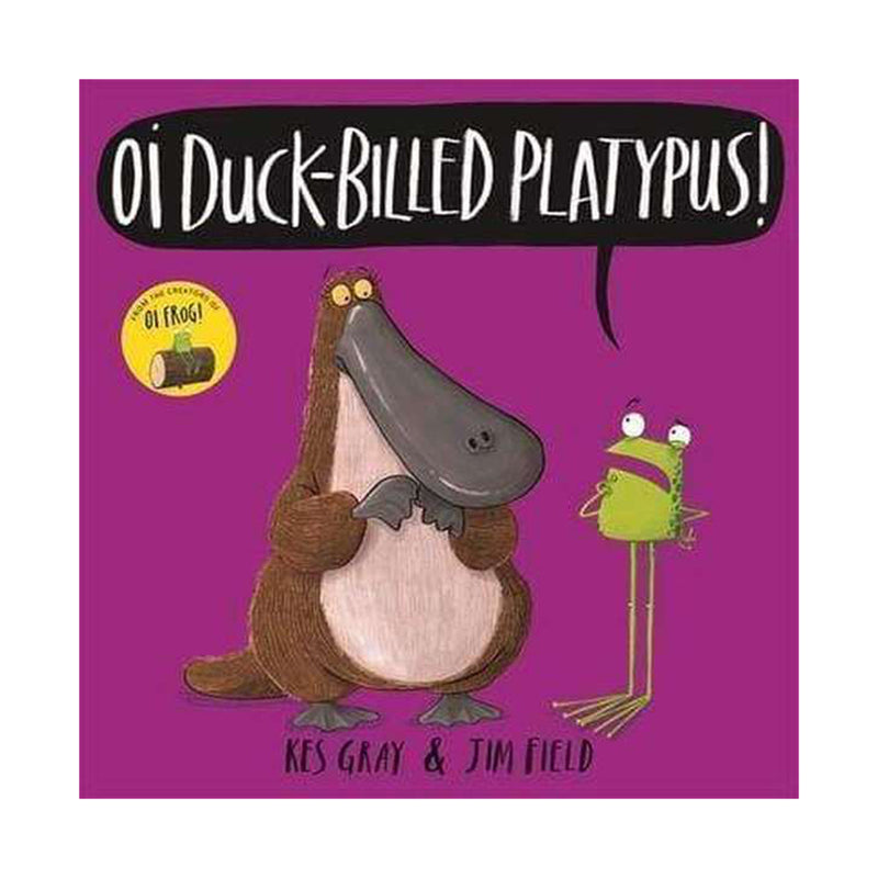 Oi Duckbill Platypus! | Kes Gray