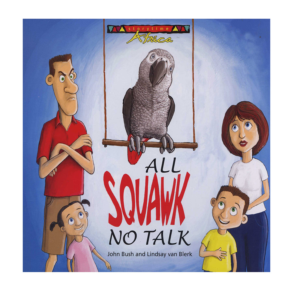 All Squawk No Talk | John Bush & Lindsay Van Blerk