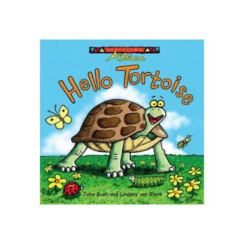 Hello Tortoise | John Bush & Lindsay van Blerk