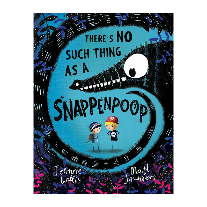 There’s No Such Thing As A Snappenpoop | Jeanne Willis
