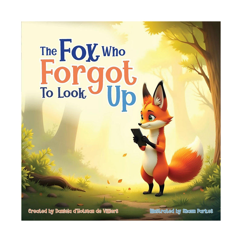 The Fox Who Forgot To Look Up | Daniela D'Hotman de Villiers